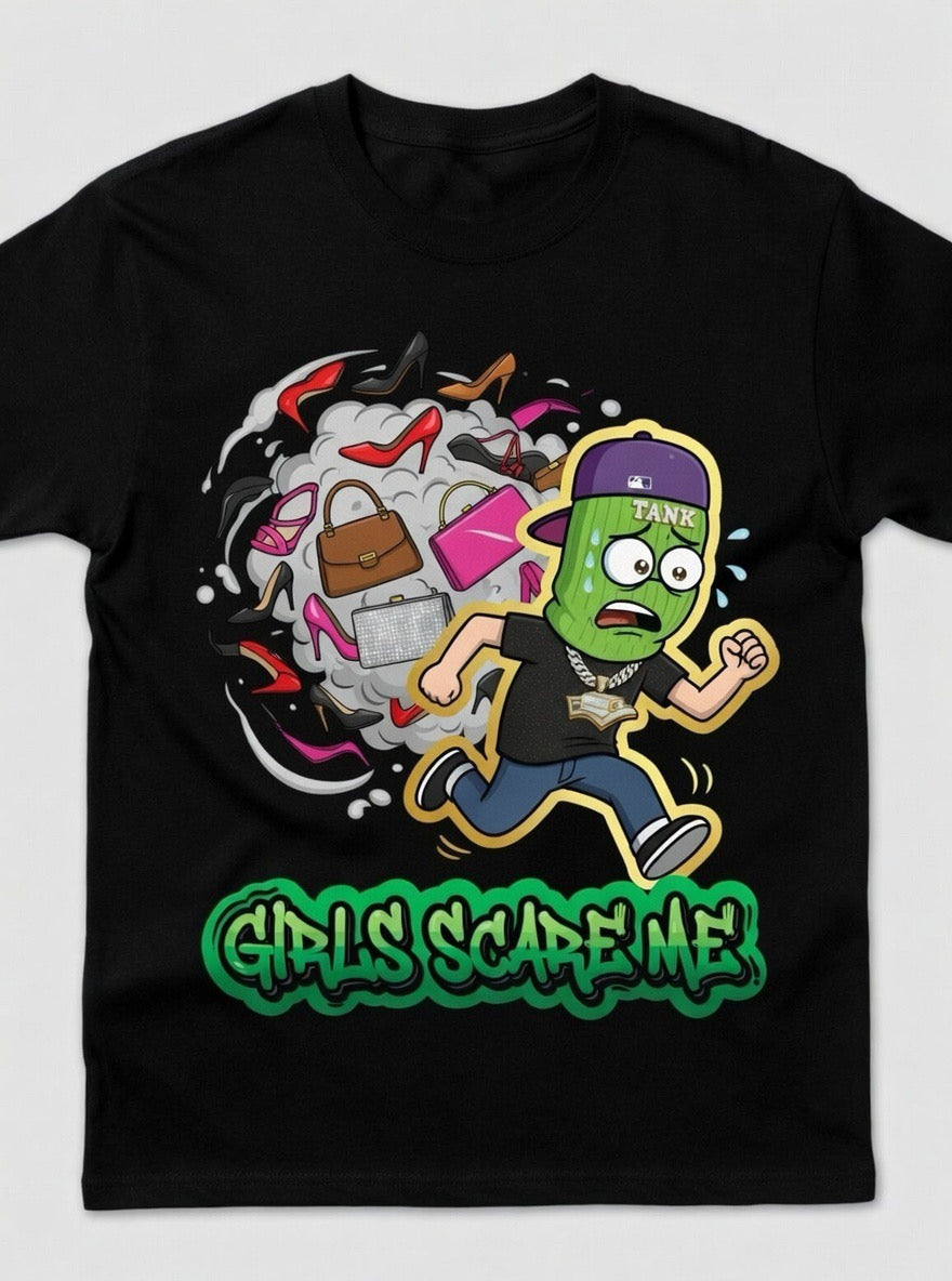 Girls SCARE Me TEE (PRE-ORDER)